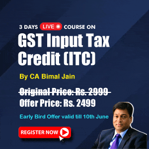 Live GST Course on GST Input Tax Credit (ITC) by CA Bimal Jain